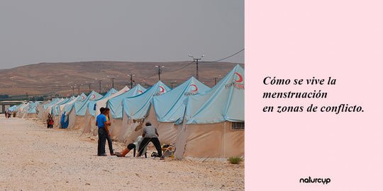 CÓMO SE VIVE LA MENSTRUACIÓN EN ZONAS DE CONFLICTO