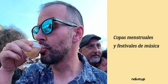 COPAS MENSTRUALES Y FESTIVALES DE MÚSICA