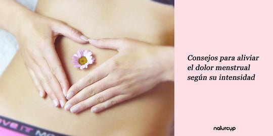 CONSEJOS PARA ALIVIAR EL DOLOR MENSTURAL SEGÚN SU INTENSIDAD